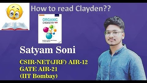 How to read Clayden book | Clayden padhne ka sahi tareeka | Imp video | IIT JAM | CSIR NET | GATE