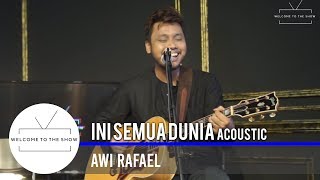 #WTTSMY | Awi Rafael – Ini Semua Dunia Acoustic