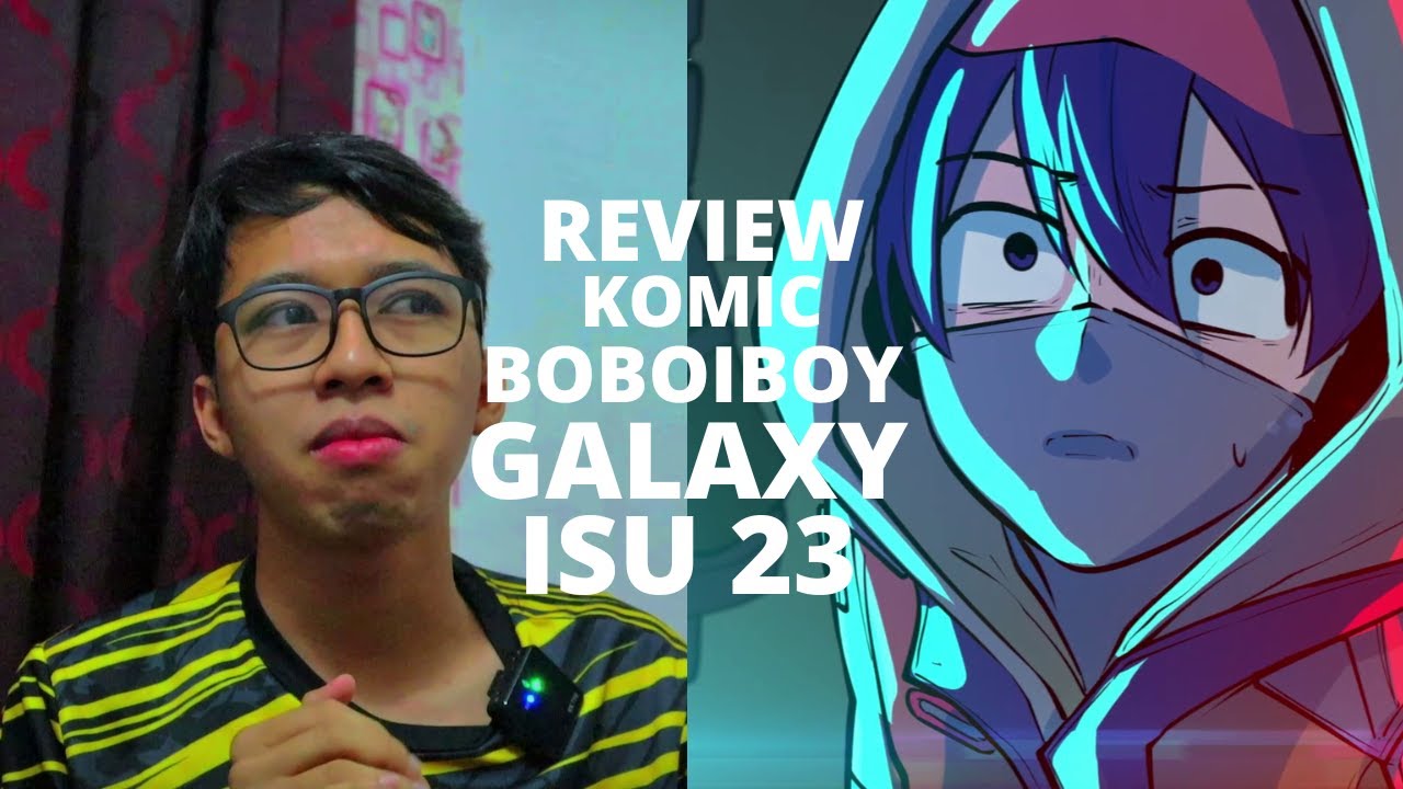Komic Rapper review komic boboiboy isu 23 - YouTube