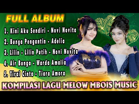 Full Album Dangdut Melow Versi Mbois Music