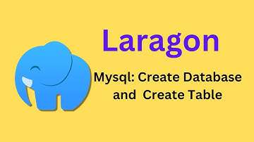 Laragon: Database create and Table create in mysql