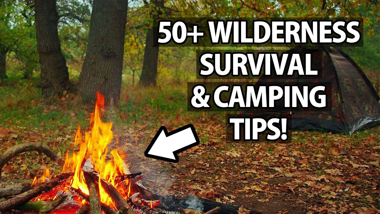 50+ Wilderness Survival Tips! 