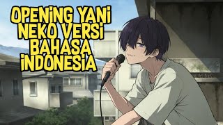 [ Nanmonee - wasureranneyo ] なんもねえ opening yani neko cover bahasa Indonesia 