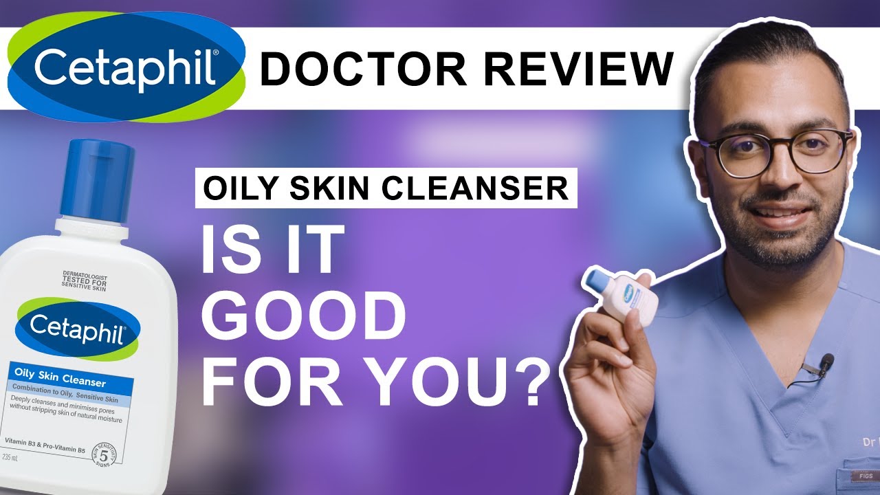 Cetaphil Oily Skin Cleanser Review And