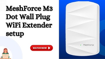 MeshForce M3 Dot Setup | Complete App Setup Guide | MeshForce WiFi Extender Tutorial