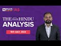The hindu newspaper analysis  15th may 2024  current affairs today  upsc editorial analysis