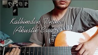 Can Ozan - Kalbimden Tenime (Akustik Cover) #akustik #akustikcover #gitarcover #cover #canozan