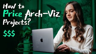 How to 💲 PRICE 💲 Arch-Viz projects?