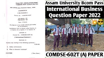 International Business Question Paper 2022 | Bcom Pass Assam University | @NavoneetBhattacharjee