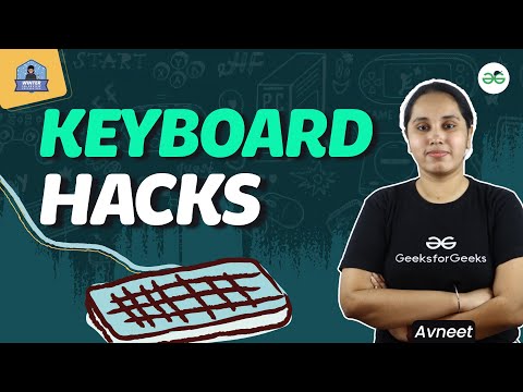 Keyboard Hacks | GeeksforGeeks School