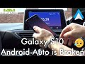 Samsung Galaxy S10 Android Auto/MirrorLink not working