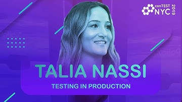 Talia Nassi - Testing in Production