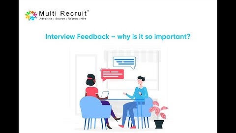 Interview Feedback – why is it so important?