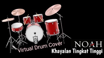 Noah - Khayalan Tingkat Tinggi (Virtual Drum Cover)