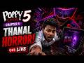 👻 POPPY PLAYTIME CHAPTER 5 LIVE | Boss Fight &amp; Horror Gameplay