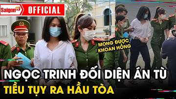 ĐỐI DIỆN ÁN TÙ, người mẫu Ngọc Trinh chuẩn bị HẦU TÒA TRƯỚC TẾT | Tin tức SaigonTV