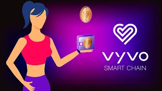 Vyvo Smart Chain Introduction