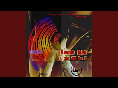 Beenie Man - A Suh Wi Do It