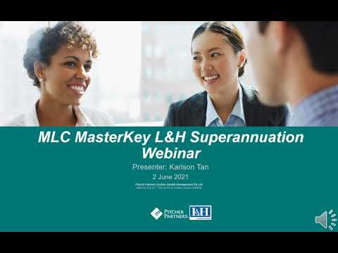 Webinar - MLC MasterKey L&H Superannuation | Pitcher Partners Sydney