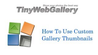 Use Custom Thumbnails In Tiny Web Gallery
