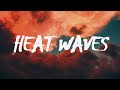 Glass animals  heat waves lyrics