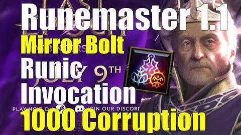 [Last Epoch] 1.1.4 Runemaster  Mirror Bolt CCF 1000 corruption Runic Invocation#LastEpoch