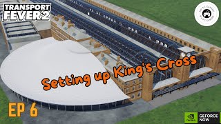 Transport Fever 2 - Episode 6:  Uk Map - Setting up King’s Cross screenshot 5