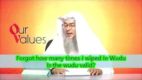 Is wudu valid if you forget how many times you wiped or you wiped more than 3 - Sheikh AssimAlHakeem