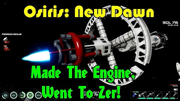 Made The Engine, Went To Zer! Osiris: New Dawn Gameplay S3-Ep27