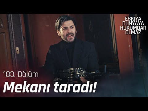 İlyas Çakırbeyli mekanı silahla tarıyor! - Eşkıya Dünyaya Hükümdar Olmaz 183. Bölüm