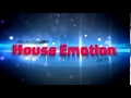 House Emotion