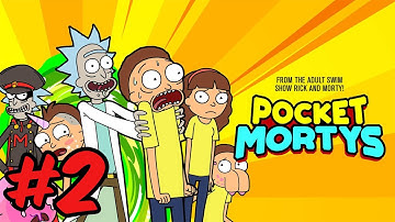 Rick and Morty: Pocket Mortys - Gameplay Walkthrough Part 2 - iOS Android