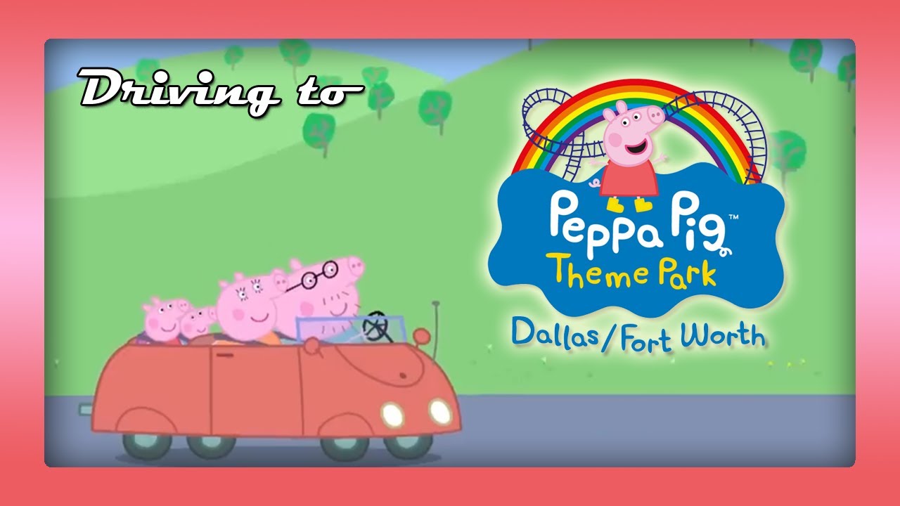 Peppa Pig Theme Park Coming to Fort Worth