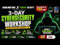 3-Day Cybersecurity Workshop for Beginners | Ethical Hacking, Bug Bounty &amp; Cyber Crime Investigation