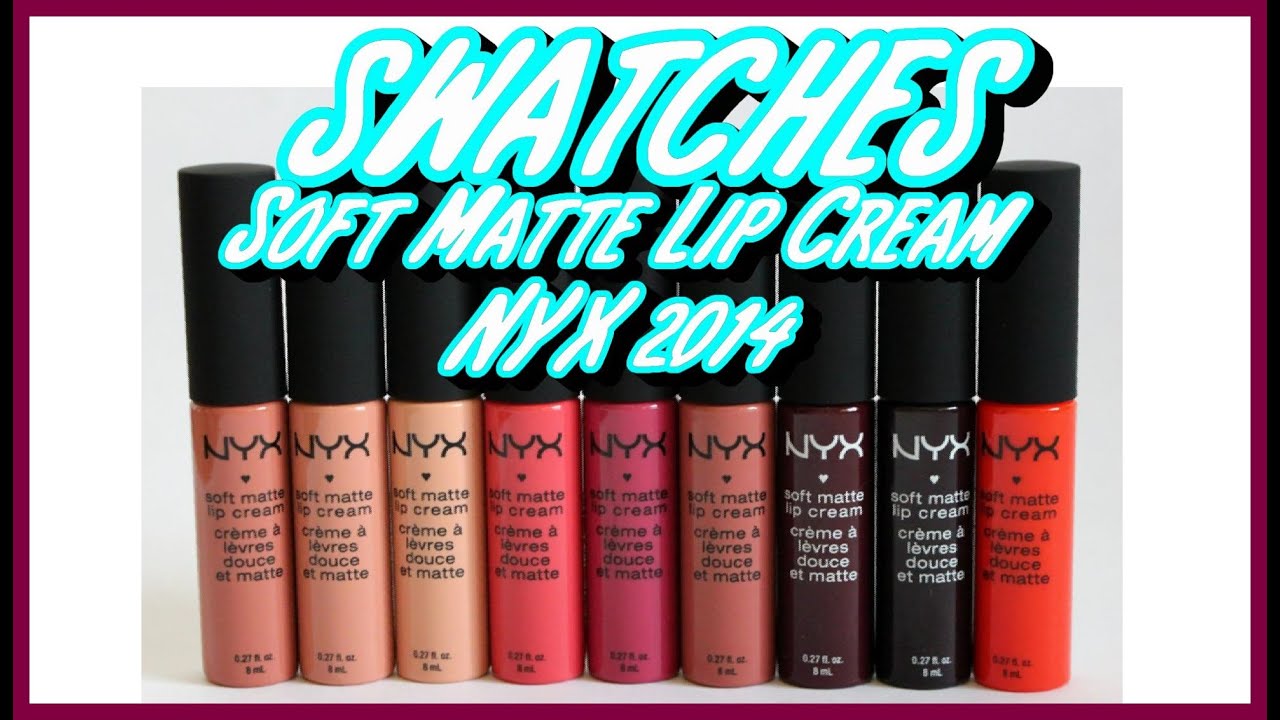 * SWATCHES: Soft Matte Lip Cream NYX 2014 * watches omega