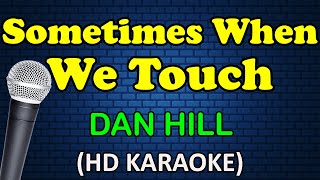 SOMETIMES WHEN WE TOUCH - Dan Hill (HD Karaoke) Resimi