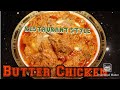 Restaurant style butter chicken recipe