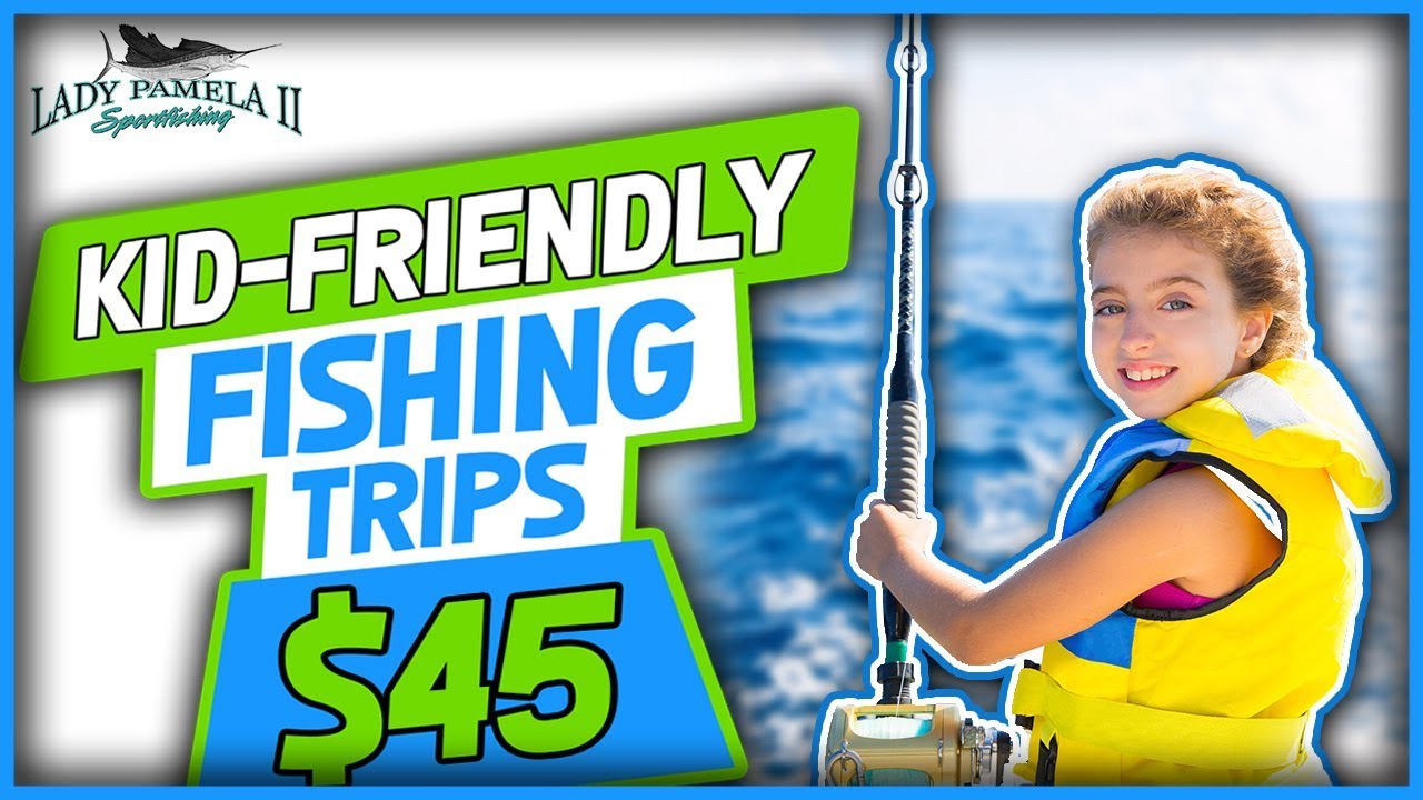 Kid Friendly Fishing Trips Fort Lauderdale YouTube