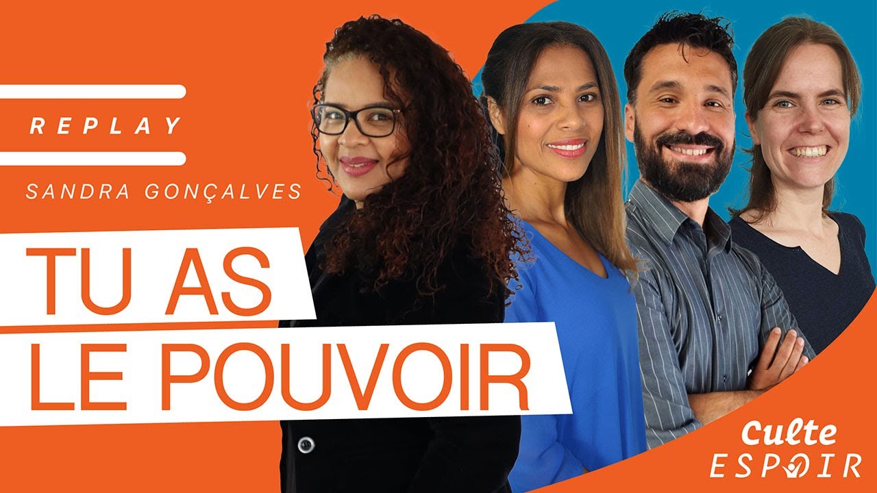 Tu as le pouvoir | Culte Espoir | Sandra Gonçalves, Myldred, Stefan et Marylin | 14.05.22