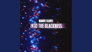 Into the Blackness