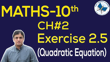 Maths Class 10 Chapter 2 Exercise 2.5 formation of quadratic equation