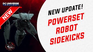 DCUO: New Powerset Robot Sidekicks!