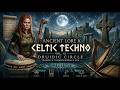 ANCIENT CELTIC VIBES 🌿 Melodic Techno & Irish Flute Fusion