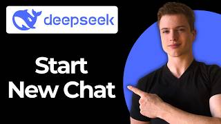 How To Start A New Chat In DeepSeek AI (Step-by-step)