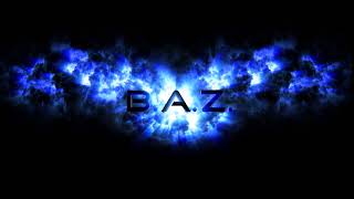 B.A.Z. - Cinema Intro Final 4K