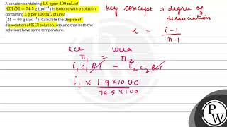 A solution containing \\(1.9 \\mathrm{~g}\\) per \\(100 \\mathrm{~mL}\\) of \\(\\mathrm{KCl}\\le....