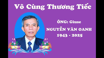LỄ TANG ÔNG GIUSE NGUYỄN VĂN OANH
