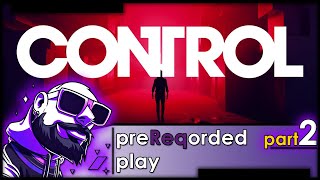 preReqorded - Control - Part 2