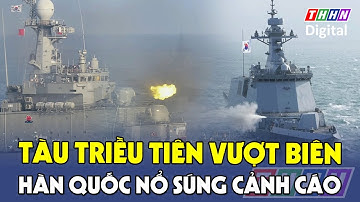 Nóng: Hàn Quốc bắn cảnh cáo tàu buôn Triều Tiên vượt biên giới trên biển | Hà Nam TV
