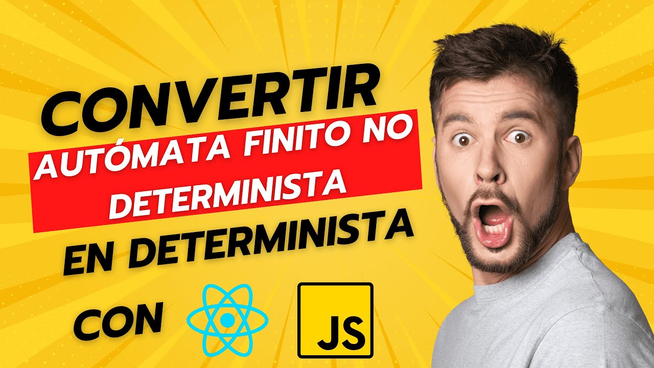 Crea un Autómata Finito No Determinista y Conviertelo a Determinista